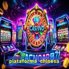 plataforma chinesa do tigrinho